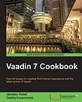 E-Book (pdf) Vaadin 7 Cookbook von Jaroslav Holan