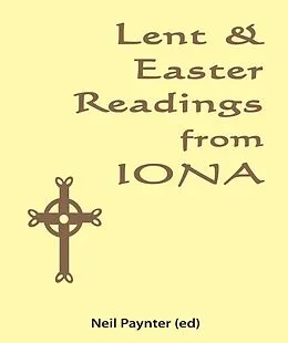 E-Book (epub) Lent & Easter Readings from Iona von Neil Paynter