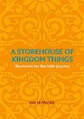 E-Book (epub) Storehouse of Kingdom Things von Ian M Fraser