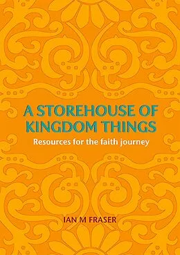 E-Book (epub) Storehouse of Kingdom Things von Ian M Fraser