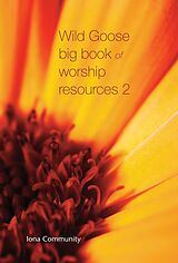 E-Book (epub) Wild Goose Big Book of Worship Resources 2 von Iona Community