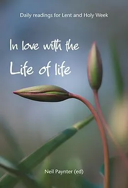 E-Book (epub) In Love With the Life of Life von Neil Paynter