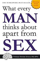 Poche format B What Every Man Thinks About Apart from Sex... *BLANK BOOK* de Sheridan Simove