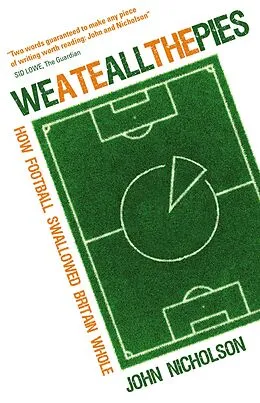 E-Book (epub) We Ate All the Pies von John Nicholson