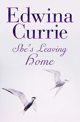eBook (epub) She's Leaving Home de Edwina Currie