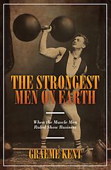 E-Book (epub) The Strongest Men on Earth von Graeme Kent