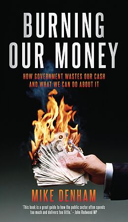 eBook (epub) Burning Our Money de Mike Denham