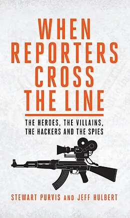 E-Book (epub) When Reporters Cross the Line von Stewart Purvis, Jeff Hulbert
