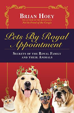eBook (epub) Pets by Royal Appointment de Brian Hoey