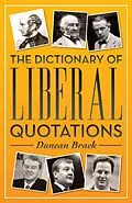 E-Book (epub) The Dictionary of Liberal Quotations von Duncan Brack