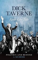 eBook (epub) Dick Taverne: Against the Tide de Dick Taverne