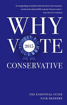 E-Book (epub) Why Vote Conservative 2015 von Nick Herbert
