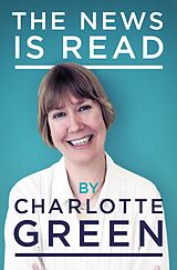 E-Book (epub) The News Is Read von Charlotte Green