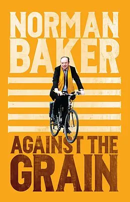 E-Book (epub) Against the Grain von Norman Baker
