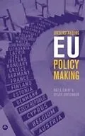 E-Book (pdf) Understanding Eu Policy Making von Raj S. Chari, Sylvia Kritzinger