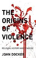 PDF The Origins of Violence von John Docker