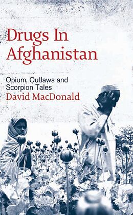 E-Book (pdf) Drugs in Afghanistan von David Macdonald