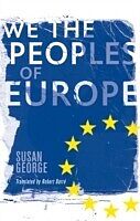 eBook (pdf) We the Peoples of Europe de Susan George