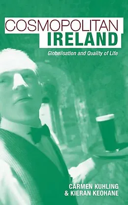 E-Book (pdf) Cosmopolitan Ireland von Carmen Kuhling, Kieran Keohane