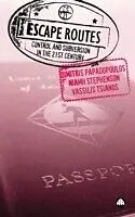 E-Book (pdf) Escape Routes von Dimitris Papadopoulos, Niamh Stephenson, Vassilis Tsianos