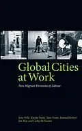 PDF Global Cities At Work von Jane Wills, Kavita Datta, Yara Evans