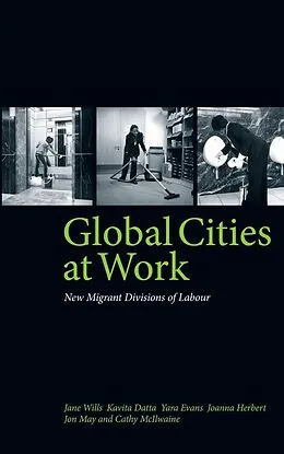 PDF Global Cities At Work von Jane Wills, Kavita Datta, Yara Evans