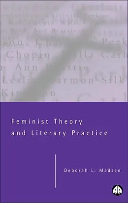E-Book (pdf) Feminist Theory and Literary Practice von Deborah L. Madsen