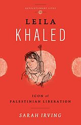 eBook (epub) Leila Khaled de Sarah Irving