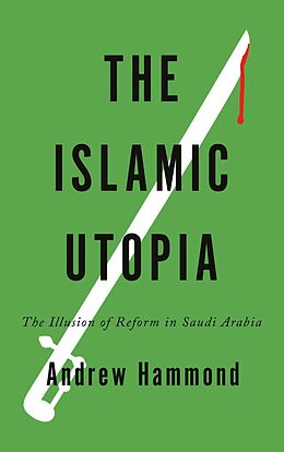 E-Book (epub) The Islamic Utopia von Andrew Hammond