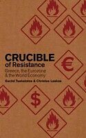 eBook (pdf) Crucible of Resistance de Christos Laskos, Euclid Tsakalotos