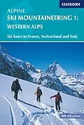 E-Book (epub) Alpine Ski Mountaineering Vol 1 - Western Alps von Bill O'Connor