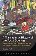 E-Book (epub) A Transatlantic History of the Social Sciences von Christian Fleck