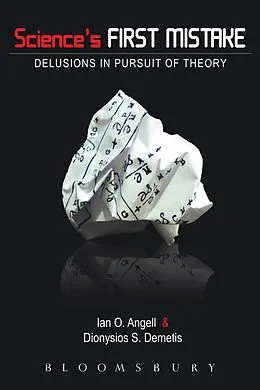 E-Book (epub) Science's First Mistake von Ian O. Angell, Dionysios Demetis