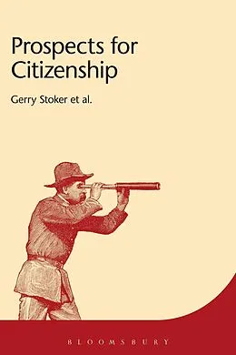 E-Book (epub) Prospects for Citizenship von Gerry Stoker, Andrew Mason, Anthony Mcgrew