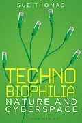 E-Book (epub) Technobiophilia von Sue Thomas