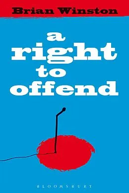 E-Book (epub) A Right to Offend von Brian Winston