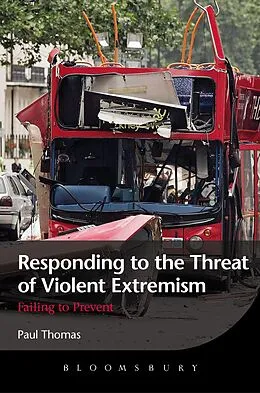 E-Book (epub) Responding to the Threat of Violent Extremism von Paul Thomas