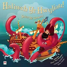 E-Book (pdf) Haliwch yr Hwyliau! / Shiver Me Timbers! von Oakley Graham