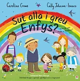 E-Book (epub) Sut Alla i Greu Enfys? / How Do You Make a Rainbow? von Caroline Crowe