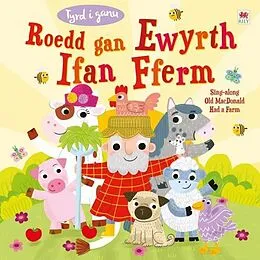 E-Book (epub) Roedd gan Ewyrth Ifan Fferm / Sing-Along Old Macdonald Had a Farm von Jo Byatt