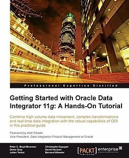 E-Book (pdf) Getting Started with Oracle Data Integrator 11g: A Hands-On Tutorial von David Hecksel
