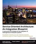 E-Book (pdf) Service-Oriented Architecture: An Integration Blueprint von Guido Schmutz