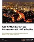 E-Book (pdf) WCF 4.0 Multi-tier Services Development with LINQ to Entities von Mike Liu