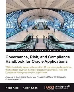 E-Book (pdf) Governance, Risk, and Compliance Handbook for Oracle Applications von Nigel King