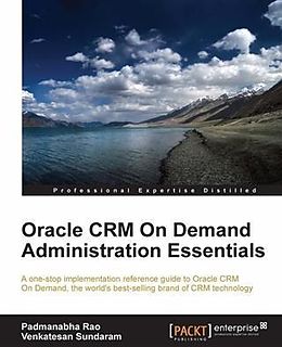 eBook (pdf) Oracle CRM On Demand Administration Essentials de Padmanabha Rao