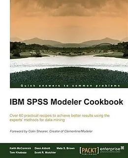 E-Book (pdf) IBM SPSS Modeler Cookbook von Keith Mccormick