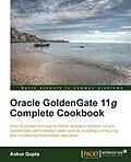 PDF Oracle GoldenGate 11g Complete Cookbook von Ankur Gupta