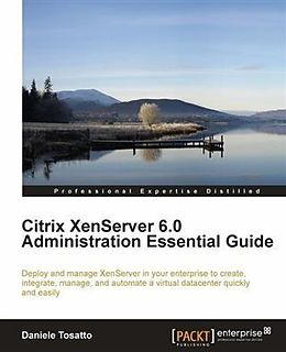 E-Book (pdf) Citrix XenServer 6.0 Administration Essential Guide von Daniele Tosatto