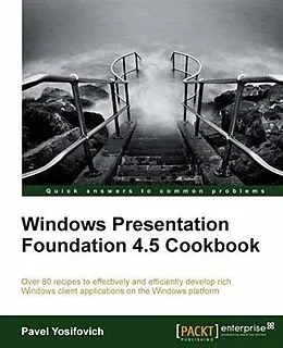E-Book (pdf) Windows Presentation Foundation 4.5 Cookbook von Pavel Yosifovich