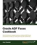 E-Book (pdf) Oracle ADF Faces Cookbook von Amr Gawish